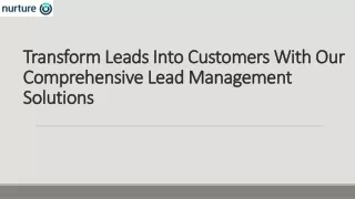 Transform Leads Into Customers - Nurture crm. Pdf