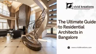 The Ultimate Guide to Residential Architects in Bangalore