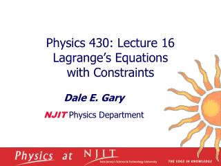 Physics 430: Lecture 16 Lagrange’s Equations with Constraints