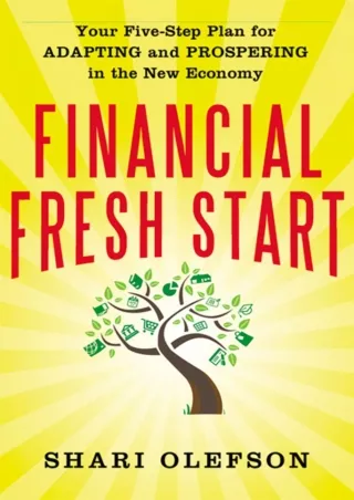 [PDF] ⭐DOWNLOAD⭐  Financial Fresh Start: Your Five-Step Plan for Adapting and Pr