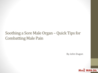 Soothing a Sore Male Organ – Quick Tips for Combatting Male