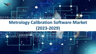 Metrology Calibration Software Market | Size | Share | Forecast 2029