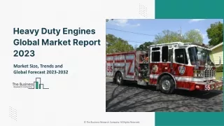 Global Heavy Duty Engines Market Business Statistics And Growth 2032