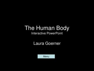 The Human Body Interactive PowerPoint