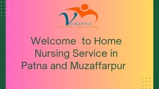 Enroll Home Nursing Service in Patna and Muzaffarpur by Vedanta with Medical Healthcare Services Provided