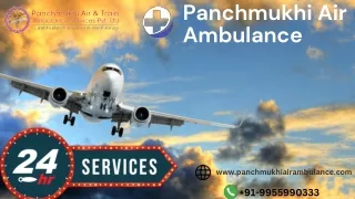 Hire Panchmukhi Air Ambulance Services in Delhi and Patna with Modernized Medical Crew
