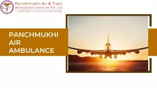 Use Panchmukhi Air Ambulance Services in Kolkata and Guwahati for the Swiftest Relocation