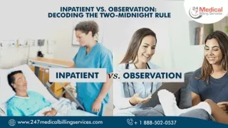 Inpatient Vs Observation Decoding The Two-Midnight Rule