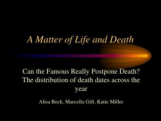 A Matter of Life and Death