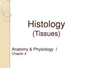Histology (Tissues)