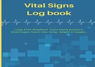 get✔️ [PDF] Download⚡️ Vital Signs Log book Large Print Notebook⚡️. Track blood pressu