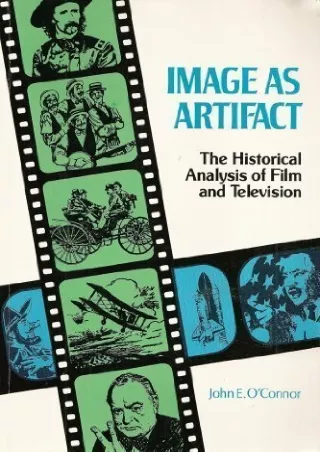 [√READ❤ ✔Download⭐] Image as Artifact: The Historical Analysis of Film and Television