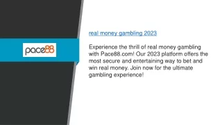 Real Money Gambling 2023 Pace88.com