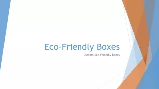 Eco-Friendly Boxes