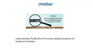 Understanding The Benefits Of Insurance Billing Companies For Healthcare Providers