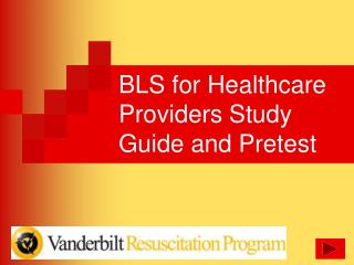 BLS for Healthcare Providers Study Guide and Pretest