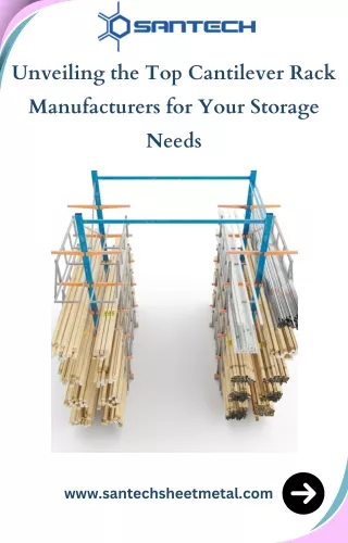 Unveiling the Top Cantilever Rack Manufacturers for Your Storage Needs