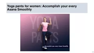 Yoga pants for women  Accomplish your every Asana Smoothly