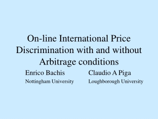 On-line International Price Discrimination with and without Arbitrage conditions