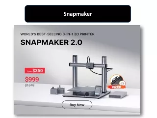 The Main Reason Why You Should Buy A 3D Printer From Snapmaker