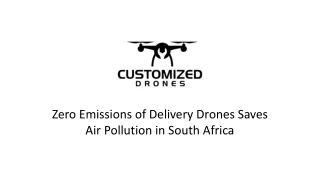 Zero Emissions of Delivery Drones Saves Air Pollution in South Africa