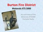 Burton Fire District Motorola XTS 5000