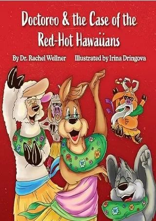 Ebook❤️(download)⚡️ Doctoroo & the Case of the Red-Hot Hawaiians