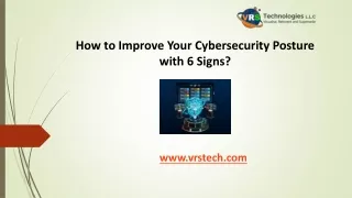 How to Improve Your Cybersecurity Posture with 6 Signs?