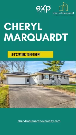 Cheryl Marquardt: Your Trusted Partner in Real Estate.