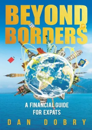 [PDF ❤READ⚡ ONLINE]  Beyond Borders: A Financial Guide for Expats