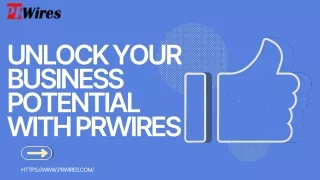 Unlocking the Power of PR with PRWires