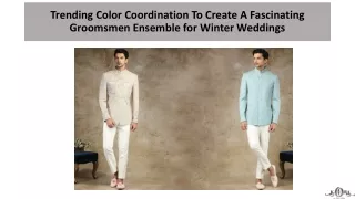 Trending Color Coordination To Create A Fascinating Groomsmen Ensemble for Winter Weddings