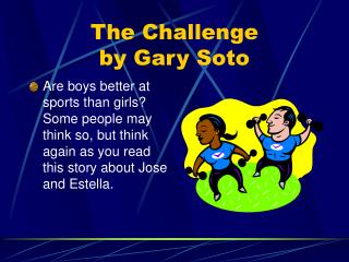 The Challenge by Gary Soto