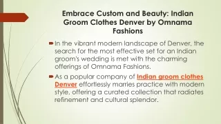 Embrace Custom and Beauty Indian Groom Clothes Denver by Omnama Fashions