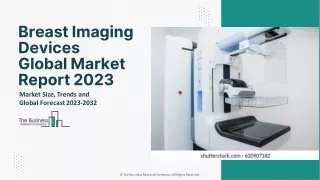 Global Breast Imaging Devices Market Size, Share, Growth, Forecast To 2032