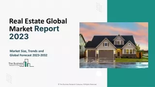 Real Estate Market Share, Opportunities, Insights And Outlook Report 2023