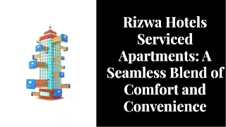 rizwa hotels seamless blend of comfort