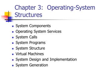 Chapter 3: Operating-System Structures