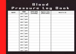 Read❤️ [PDF] Blood Pressure Log Book: Record and Monitor your daily blood pressure