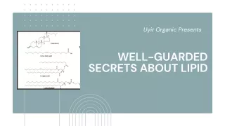 Well-guarded secrets about Lipid