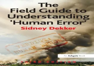 [Read❤️ Download⚡️] The Field Guide to Understanding 'Human Error'