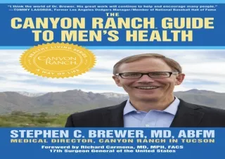 ❤PDF The Canyon Ranch Guide to Men's Health: A Doctor's Prescription for Male We