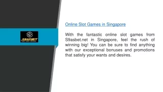 Online Slot Games In Singapore S9asbet.net