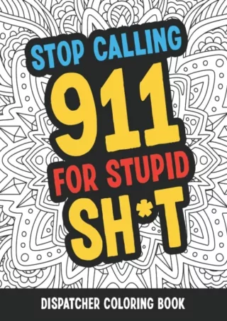 get [⚡PDF] ✔Download⭐ Dispatcher Coloring Book: Funny Relatable Quotes Stress Relieving Appreciation