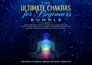 ⚡DOWNLOAD ❤PDF The Ultimate Chakras for Beginners Bundle: The Best Guide to Posi