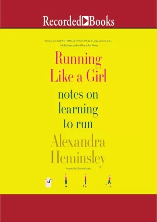 $⚡PDF$/√READ❤/✔Download⭐ Running Like a Girl: Notes on Learning to Run