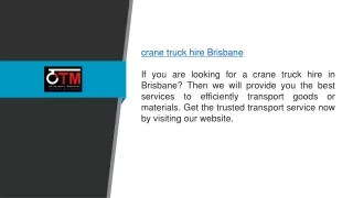 Crane Truck Hire in Brisbane Otmtransport.com.au