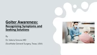 Goiter Awareness Recognizing - Symptoms and Seeking Solutions—Southlake General Surgery