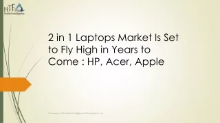 2 in 1 Laptops Market