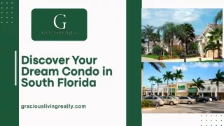 Discover Your Dream Condo in South Florida